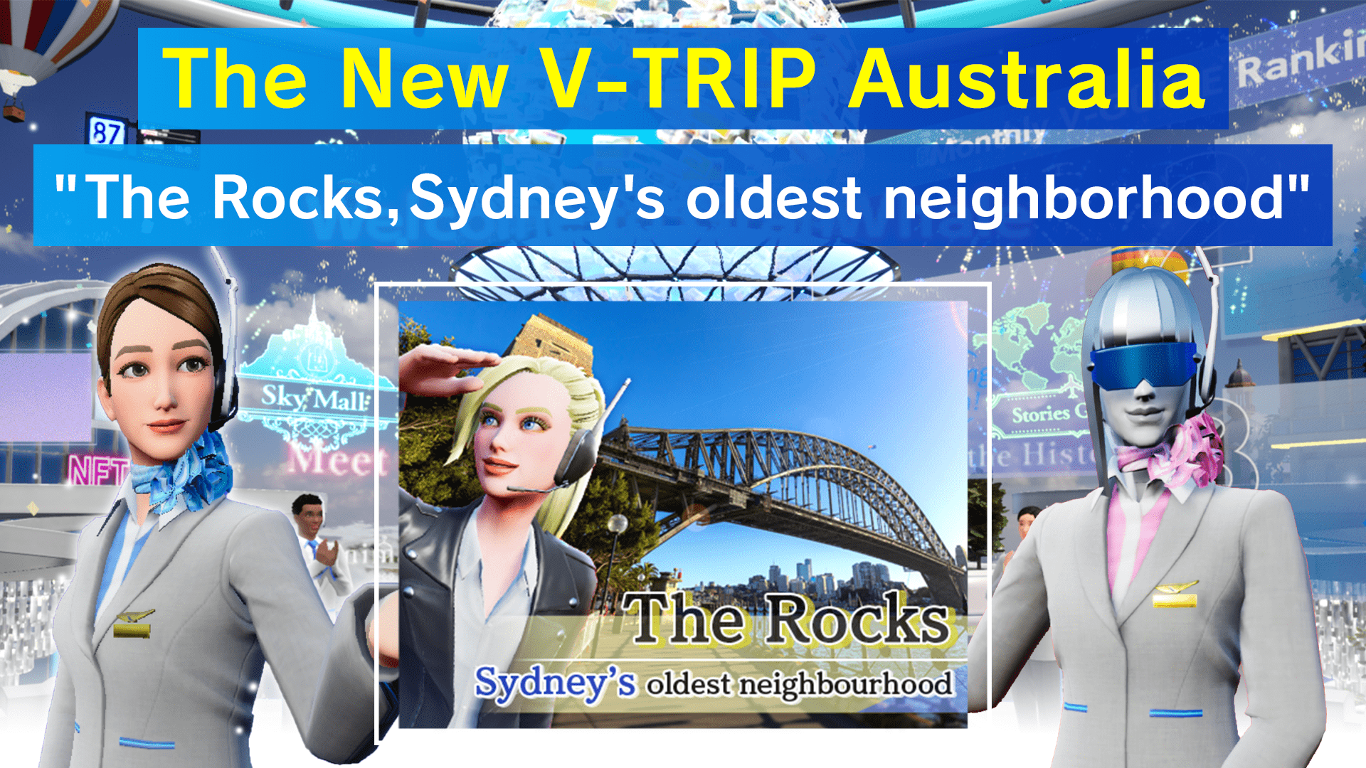 The New V-Trip Australia 'The Rocks,Sydney's oldest neighborhood.'